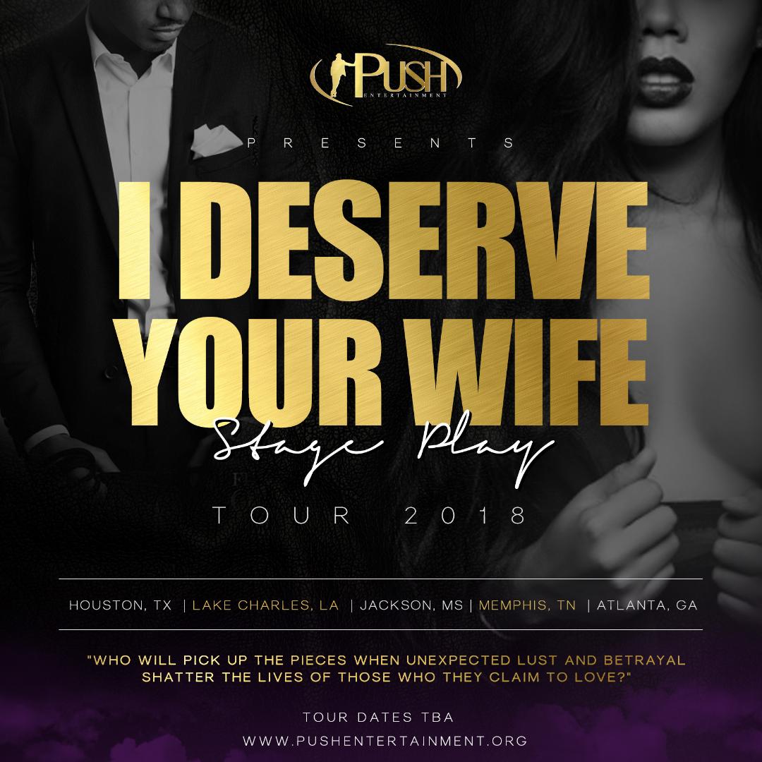 IamPushEnt's tweet photo. #iDeserve Your Wife Stage Play Tour 2018 is headed to YOUR city 🌎Be sure to like, share, follow and turn on post notifications for updates on tour dates, events, giveaways and more! #idyw #tour #theatre #arts #comingsoon #houston #lakecharles #jackson #memphis #atlanta #pushent https://t.co/xUWrEqjDzA