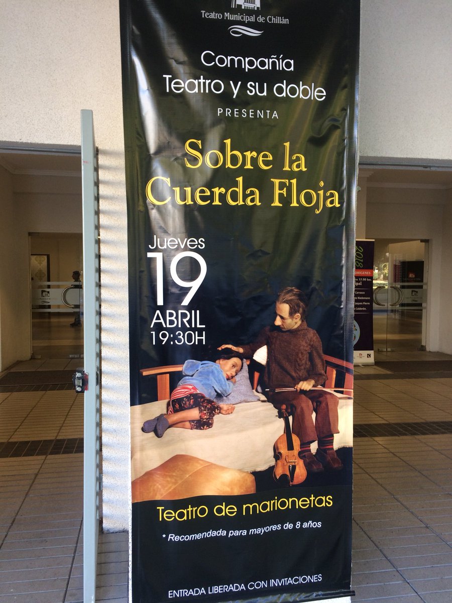 Mañana (19)
Sobre la Cuerda Floja .
19.30 hrs Teatro Municipal de Chillán . Entrada liberada. Gracias x RT