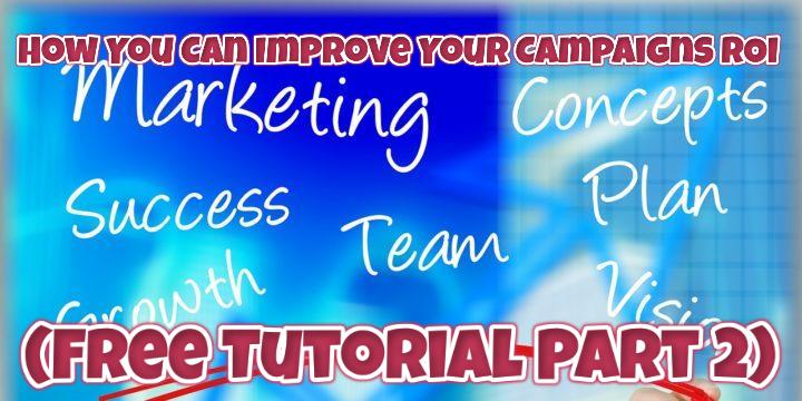 BHigginsMkting's tweet photo. How You Can Improve Your Campaigns ROI (Free Tutorial Part 2):
https://t.co/fXbI4DWI60  Watch Your ROI Increase. https://t.co/MTBuQscduY