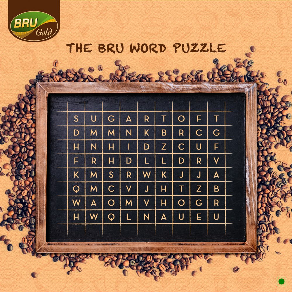 Hint: 3 ingredients to a cup of authentic, rich coffee.
Put on your thinking hat and don’t forget to grab your cup of Bru for inspiration. Tweet your answers to us.

#BruGold #WordPuzzle #CoffeePuzzle #CoffeeTime #CoffeeLove #LoveForCoffee #BruLove #FunWithBru