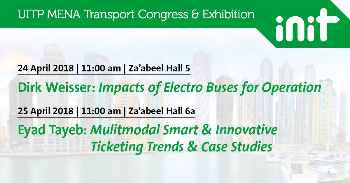 INIT_en's tweet photo. Don’t miss our presentations @UITPMENA Congress & Exhibition from 23 - 25 April 2018 and get informed about impacts of #electrobuses for operation, #multimodal smart and #ticketing trends. #electromobility #PublicTransport #MENA #MENATransport2018 https://t.co/kFvPEQZaPO