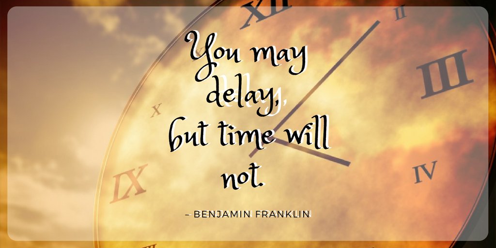 timehacker_io's tweet image. You may delay, but time will not. #timehacker #yourtime #patientlywait