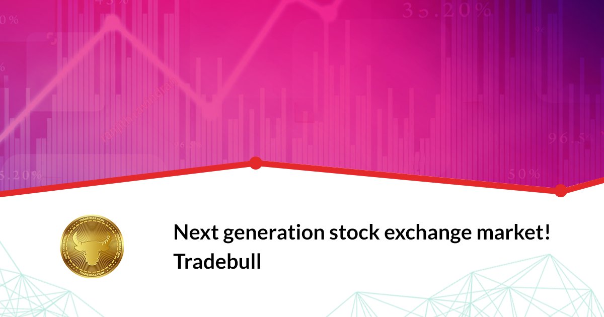 tradebullcoin's tweet photo. Proudly introducing the next generation stock exchange market! #Tradebull makes it easier to acquire stocks through #blockchain technology. Join us! #TRB #cryptocurrencywallet #hybriddecentralizedexchange https://t.co/F0NgOTMSTE https://t.co/lRVC3Pc64i