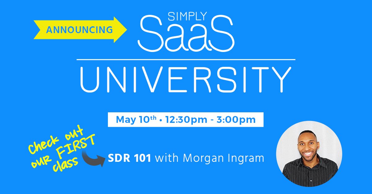 simplysaas's tweet photo. 📢 BIG NEWS: We're launching Simply SaaS University!! Join us for our FIRST #Sales class: SDR 101 with @morganjingram. 
#SimplySaaS #learn #salestraining #SouthBySoutheast
https://t.co/nNVvEoOXAv https://t.co/Moyt4yTHot
