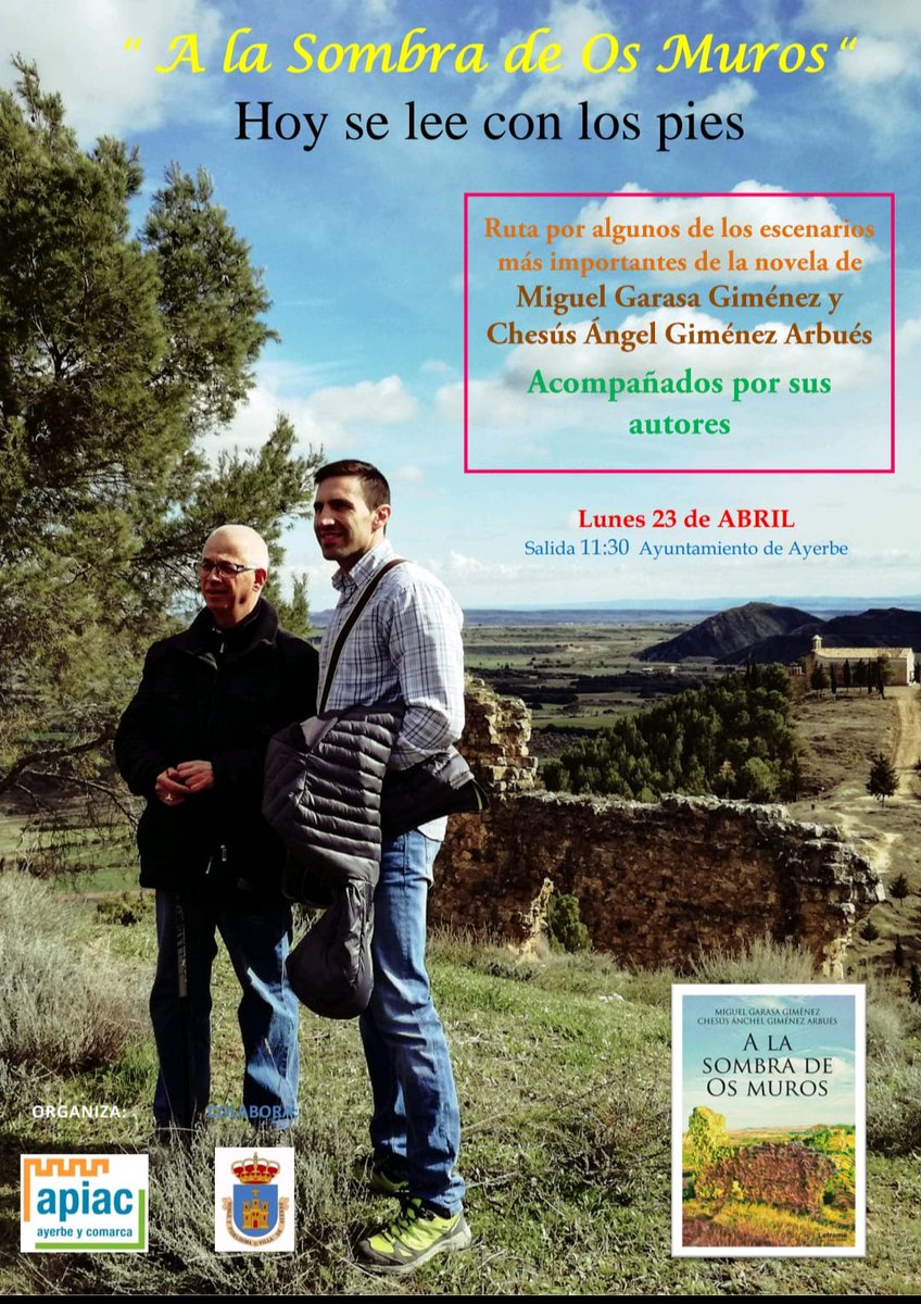 APIACAyerbe's tweet image. En #SanJorge  Ayerbe revive algunos pasajes de la novela "A la sombra de Os Muros" con sus autores, y se lee con los pies.
Una iniciativa de @APIACAyerbe en su afán de promocionar la #cultura la #historia y el #patrimonio de #Ayerbe
El próximo 23 de abril, a las 11,30h