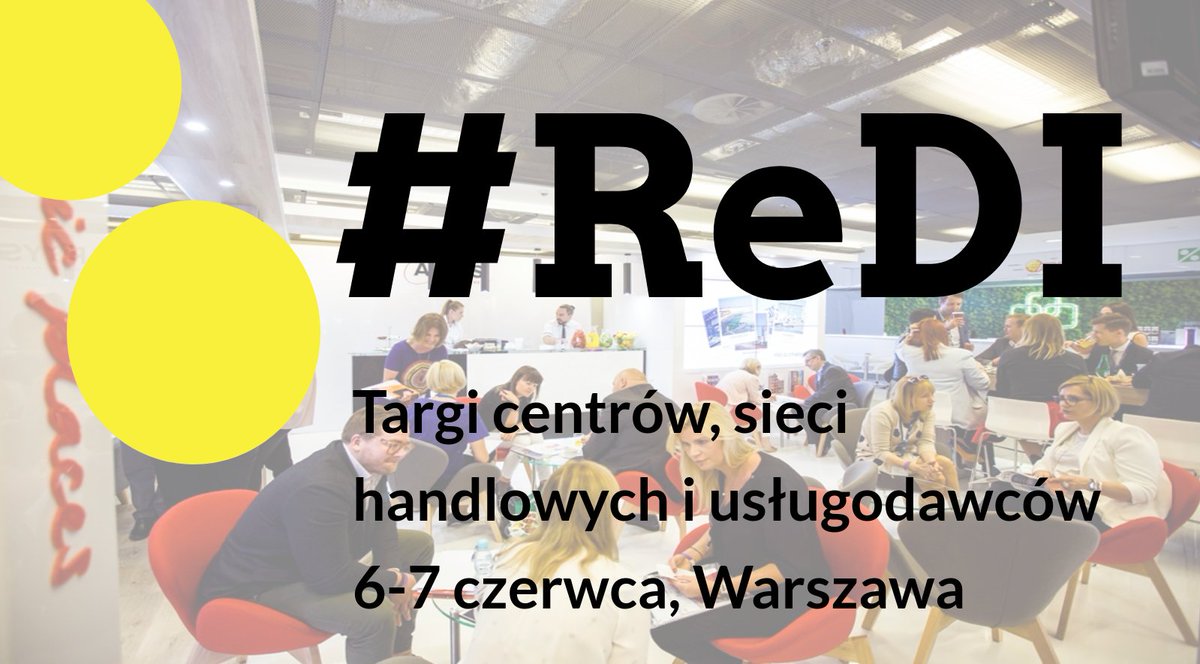 PRCHorg's tweet photo. 6-7 czerwca w Warszawie spotka się branża centrów handlowych, 1600 uczestników w tym ponad 400 przedstawicieli sieci handlowych w jednym miejscu. #ReDI #TargiReDI #StawiamyNaEfektywność https://t.co/xb1OIdL9Il