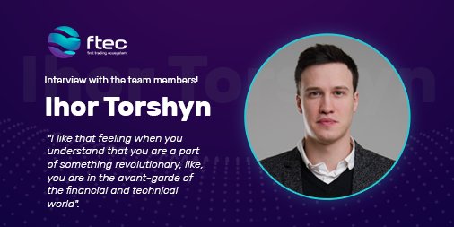 ftec_found's tweet photo. 💬 Interview with the team members!

➡️ Click on the link to read the interview with Ihor Torshyn, CEO of the first trading ecosystem: https://t.co/KCtsWuYjxs

#ICO #BTC #ETH #Technology #Invest #Trading #Bot #Crypto #Cryptocurrency #Tradingbot #Finance #Investments https://t.co/K2roGsDzyG