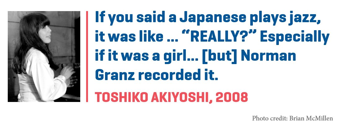Today's #JazzAppreciationMonth memory: In 1953, Norman Granz took "Jazz at the Philharmonic" to Japan where Oscar Peterson introduced Granz to a young pianist, Toshiko Akiyoshi, and insisted he record her. Toshiko remembers the importance of that moment: ow.ly/rIGe30joC0q