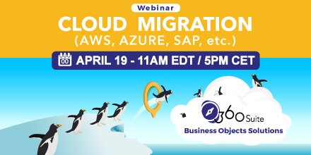 360Suite's tweet photo. Last chance o register! Join the 30-minute webinar, "#BusinessObjects Cloud Migration (#AWS, #Azure, #SAP, etc.): 360Suite Saves Time & Money," today at 11AM EDT. #userslovebobj Register: https://t.co/smPOph8Yqo https://t.co/3sPAS0zIKL