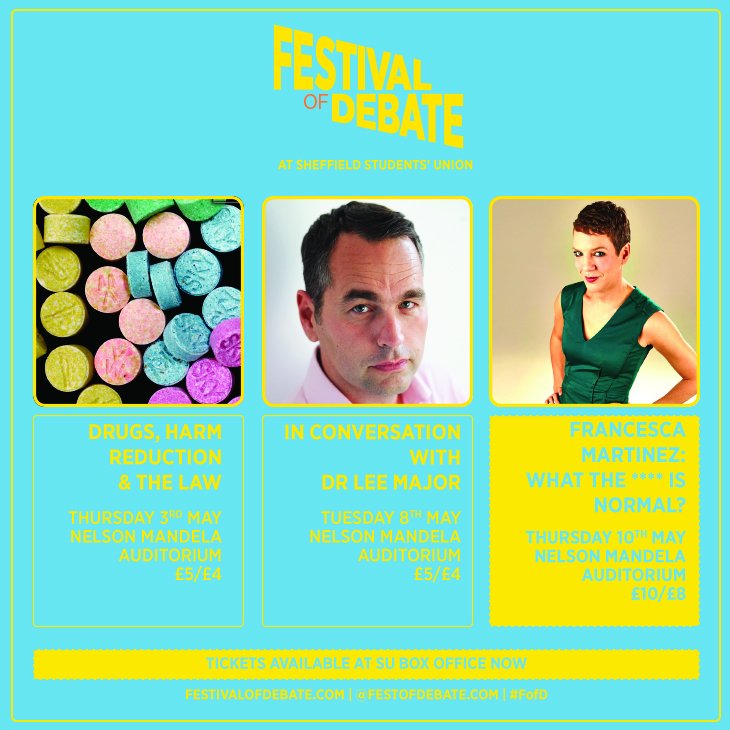 MoreInsideSheff's tweet image. @FestOfDebate 2018 has begun! Join us at the SU on 3rd May to discuss Drugs, Harm Reduction &amp;amp; The Law with guest speakers. Tickets available now:  bit.ly/2qm36S0
