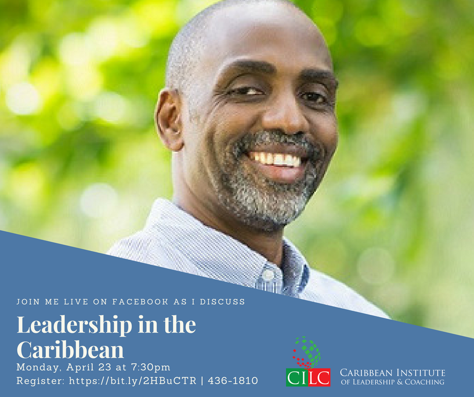 Join the discussion on Leadership in the Caribbean on Monday, April 23, 2018 at 7:30pm.