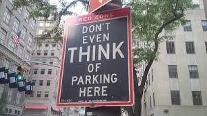 Don t park here. Parking here. You Park here. Don't even think of parking here.