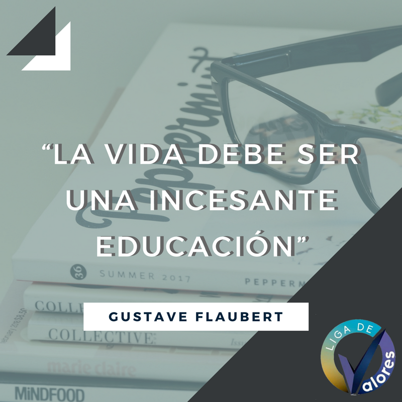LigaDeValoresEC's tweet photo. “La vida debe ser una incesante educación”
- Gustave Flaubert. #LIGADEVALORES @jimmyjairala @alexklaere https://t.co/P7uqMfHc1Q