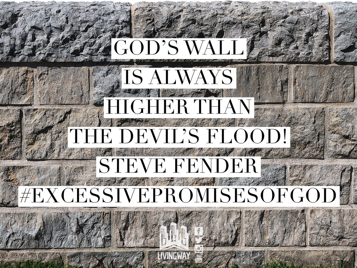 livingwaysa's tweet photo. God’s wall is always higher than the devil’s flood! - Bishop @steve_fender
#ExcessivePromisesOfGod #Livingway #Church #ThursdayThought #GodsWall #Bigger #DevilsFlood #Encouraged #Motivate #Inspire #QOTD #YourBestIsYetToCome #YourBestIsNext #Living #Loving #Leading #TagAndShare https://t.co/9dTqAN11uy