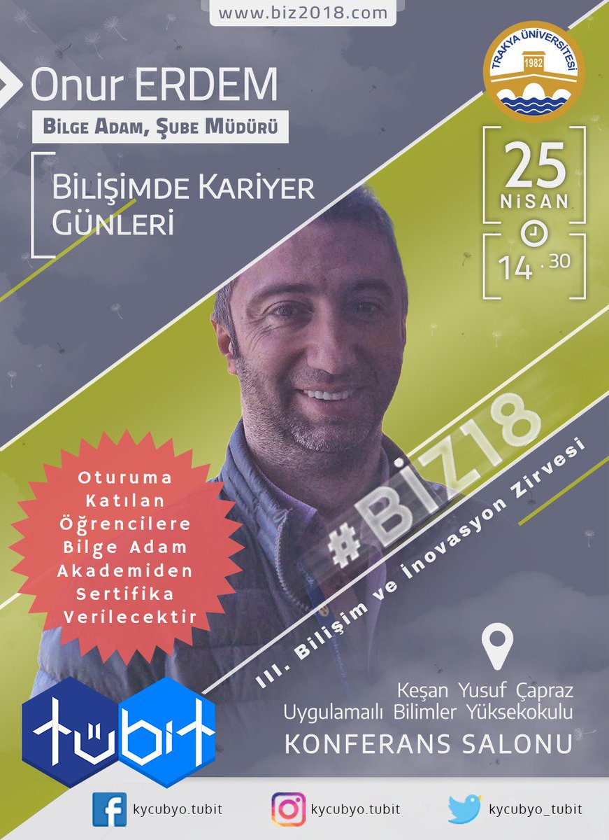 kycubyo_tubit's tweet photo. 📣📣 Sektörün ileri gelen firmalarıyla öğrencilerimizi buluşturacağımız etkinliğimizde 25 Nisan Çarşamba günü Bilge Adam Şube Müdürü ONUR ERDEM sizlerle! 
Bizi takip etmeyi unutmayın ✌
#tübit #Biz18 #bilişimzirvesi https://t.co/5NrXouFWVA