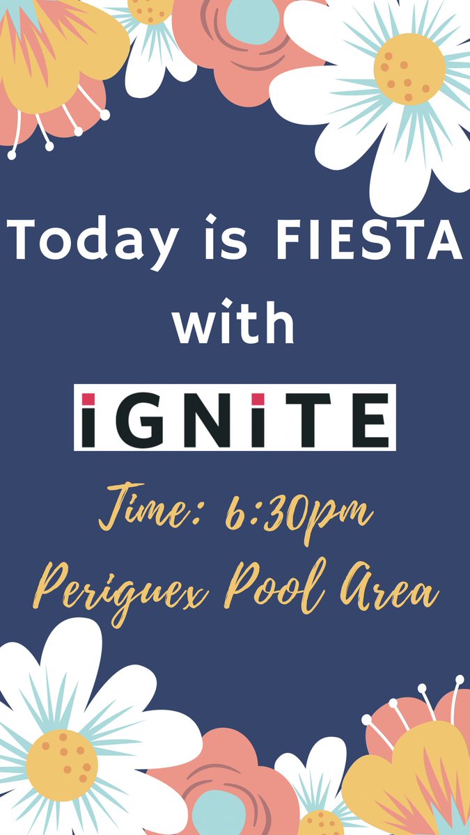 IGNITEatStMU's tweet image. Start your FIESTA szn early with us at the Perigueux Hall Pool Area! When??? Today!!! @ 6:30pm🎉