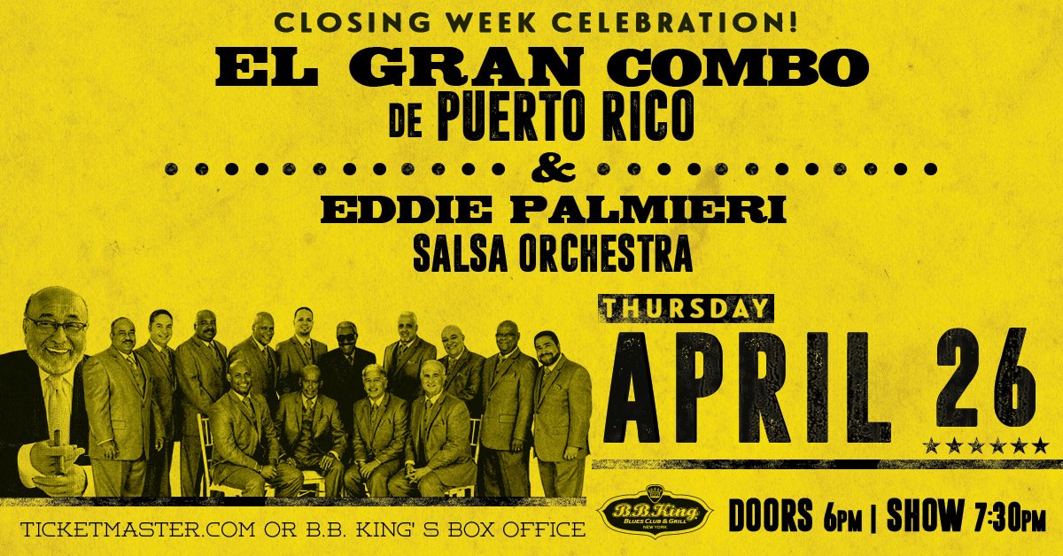 BBKingBluesNYC's tweet photo. #ClosingWeekCelebration show #3: @elgrancombodepr + @EddiePalmieri #SalsaOrchetra! Tix > https://t.co/kCmnJHfObK / #salsa #elgrancombo https://t.co/RxdVhAxiMo