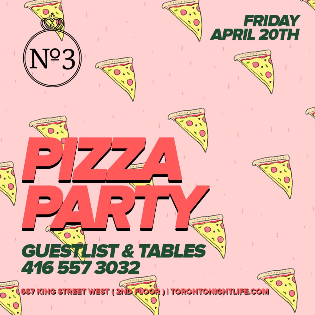 PIZZA PARTY on Friday April 20th inside Door Three! Ladies free until 11:30pm on the list - 416-557-3032 - torontonightlife.com/events/pizza-p… #Toronto #pizza #6ix