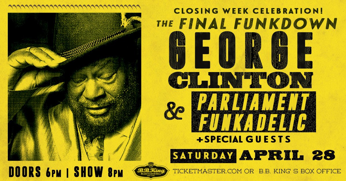 BBKingBluesNYC's tweet photo. #ClosingWeekCelebration show #4: @george_clinton + #ParliamentFunkadelic land the mothership in #TimesSquare for the final time with special guests Sat 4/28! Tix > https://t.co/TnXFEWWyV3 / #GeorgeClinton #PFunk #MakeMyFunkThePFunk https://t.co/E2ebOf01TJ