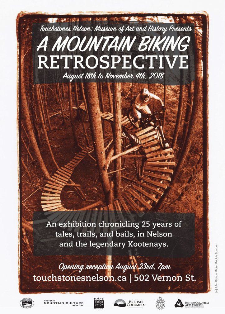 The place to be August 23 is Touchstones  Museum in Nelson, B.C. for their ‘Mountain Biking Retrospective  Exhibition’ opening reception. The exhibit runs Aug. 18-Nov. 4. Come check it out.