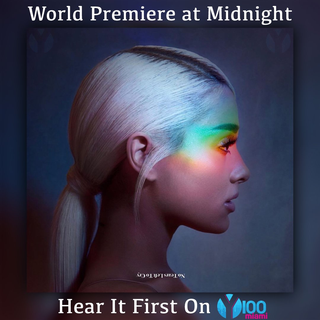 Y100MIAMI's tweet image. Tune in NOW to hear the WORLD PREMIERE of @ArianaGrande #NoTearsLeftToCry 🚨🚨🚨 #iHeartAriana 

Y100.com/listen