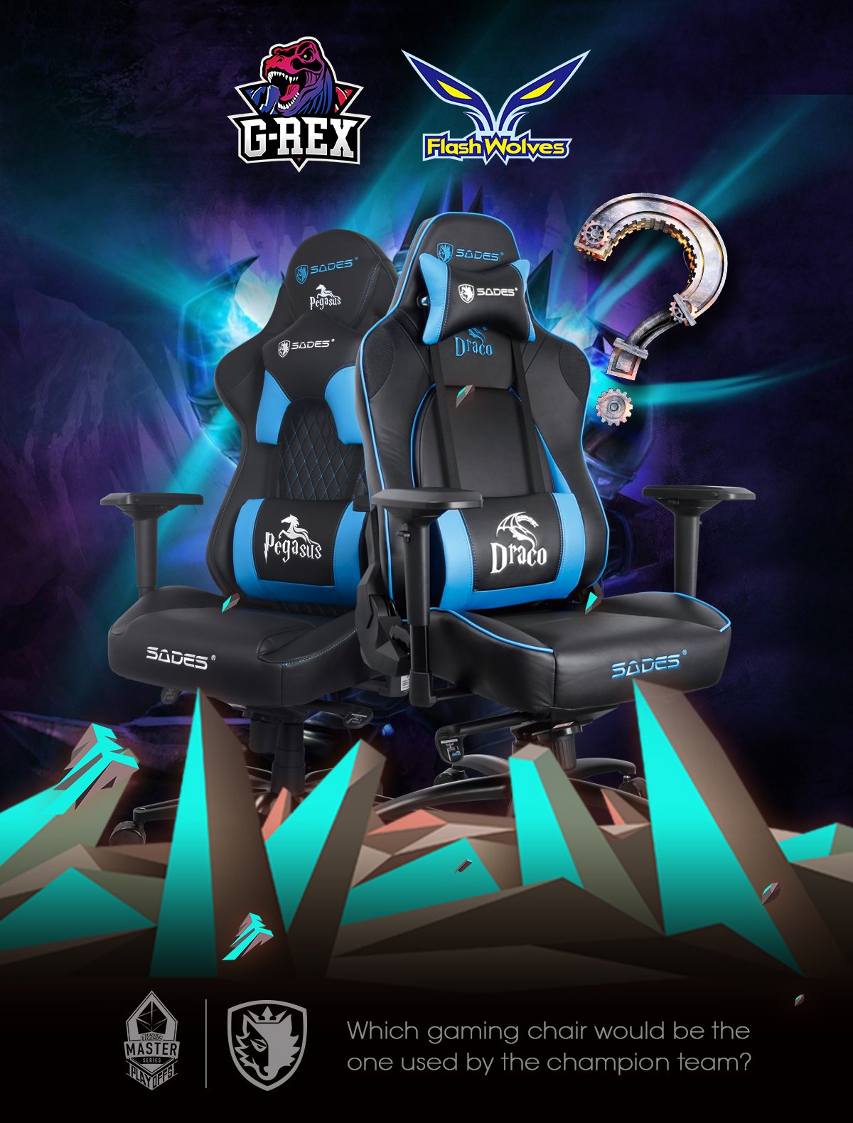 SADES on X Good News SADES becomes the gaming chair provider for 2018 LMS Spring Playoffs Finals. Flash Wolves and G Rex will compete to win the champion on April 22nd at STUDIO
