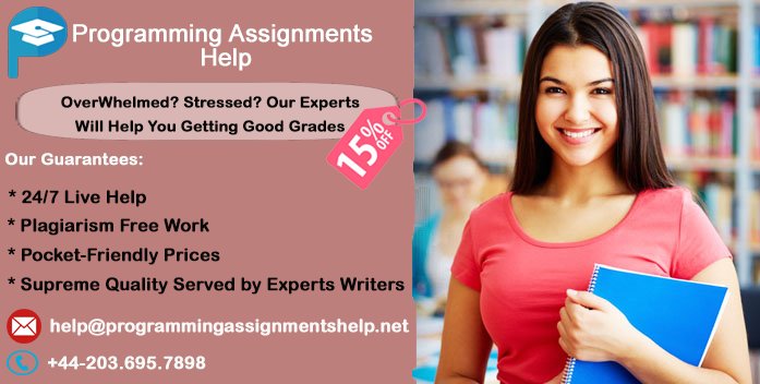 Need Assignment Help?
 Just ping us and we will help you. Our professional writers are available for 24x7 live help. #ProgrammingAssignmentsHelp is a #OnlineAssignment help company which deals in #TechnicalAssignmentHelp. Get 15% off on your first order. #AssignmentHelpUK