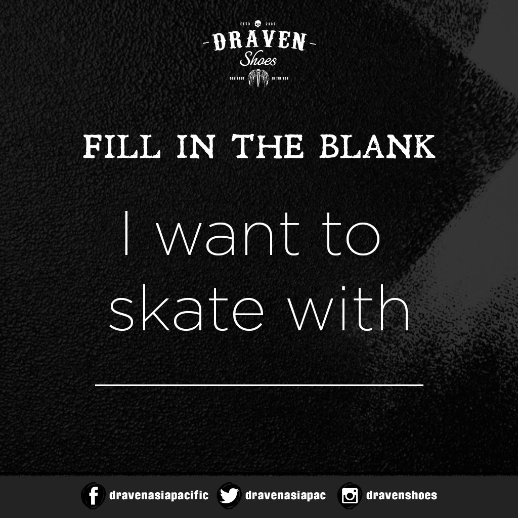 Who you want to skate with? #DravenShoes #DravenAsiaPacific
