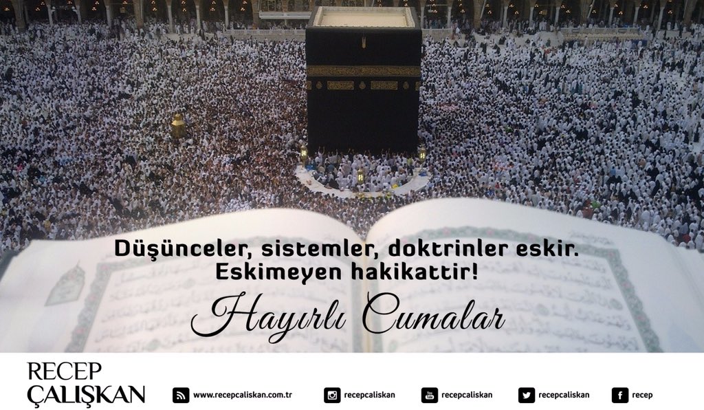 Düşünceler, sistemler, doktrinler eskir. 
Eskimeyen hakikattir!

Hayırlı Cumalar