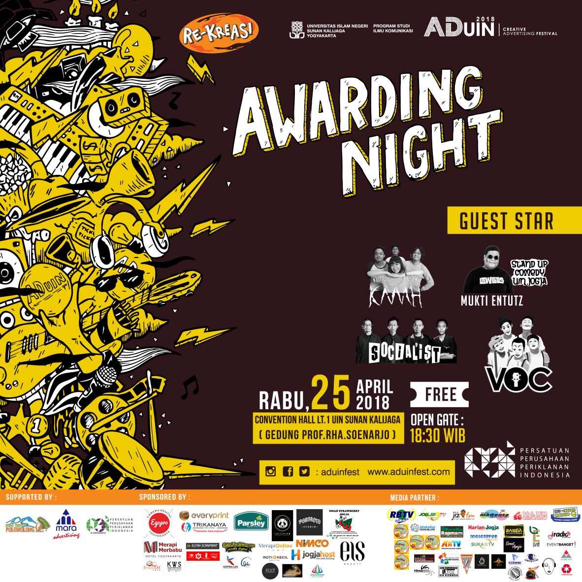 Hallo Creative People! 
Jangan lupa untuk menghadiri puncak acara Aduin Fest "AWARDING NIGHT" pada:
Rabu, 25 April 2018 di Convention Hall lt.1  UIN Sunan Kalijaga Yogyakarta (Gedung Prof. RHA. Soenarjo)
Open Gate: 18.30 WIB

FREE ENTRY
Terbuka Untuk Umum