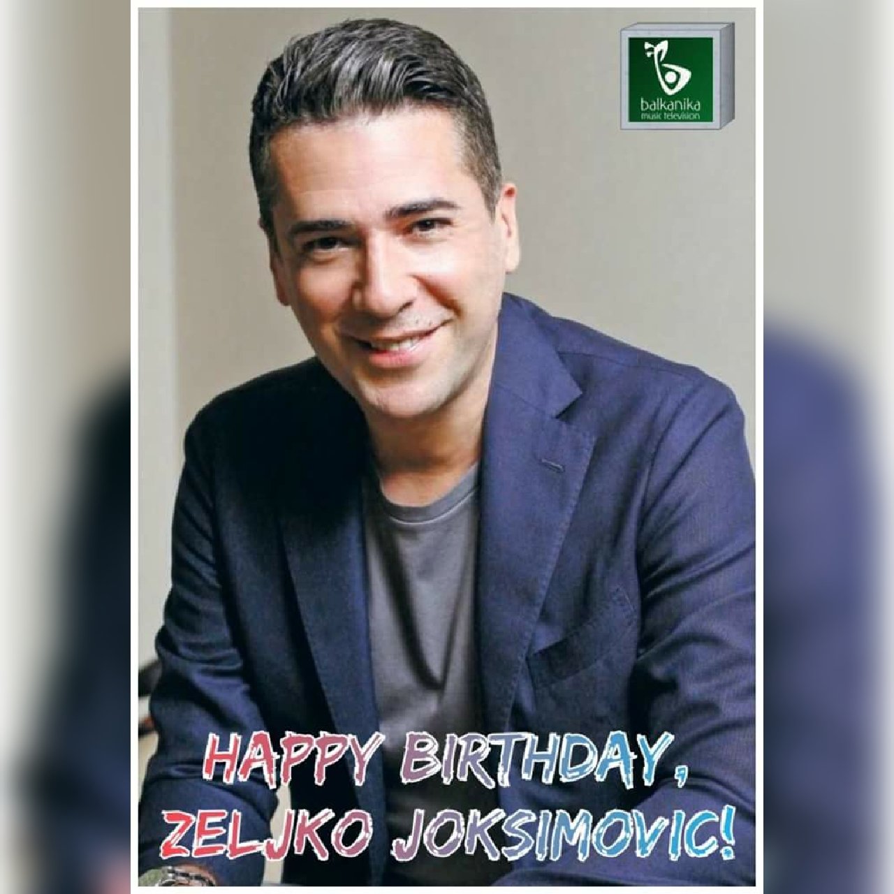 Happy birthday, Zeljko Joksimovic! Sre an ro endan! Sve najlep e!       