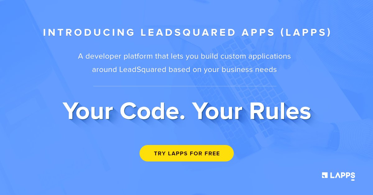 LeadSquared's tweet photo. Introducing #LeadSquared Apps (Lapps) - A #developer platform that lets you build custom applications around LeadSquared. Easily integrate with 3rd party apps, send data to external systems, perform custom calculations &amp; do lots more with #Lapps: https://t.co/A9NJVIxGnm https://t.co/BdIb9vcVfR