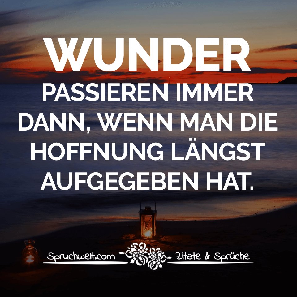 Spruchwelt Zitate Sprüche On Twitter Wunder
