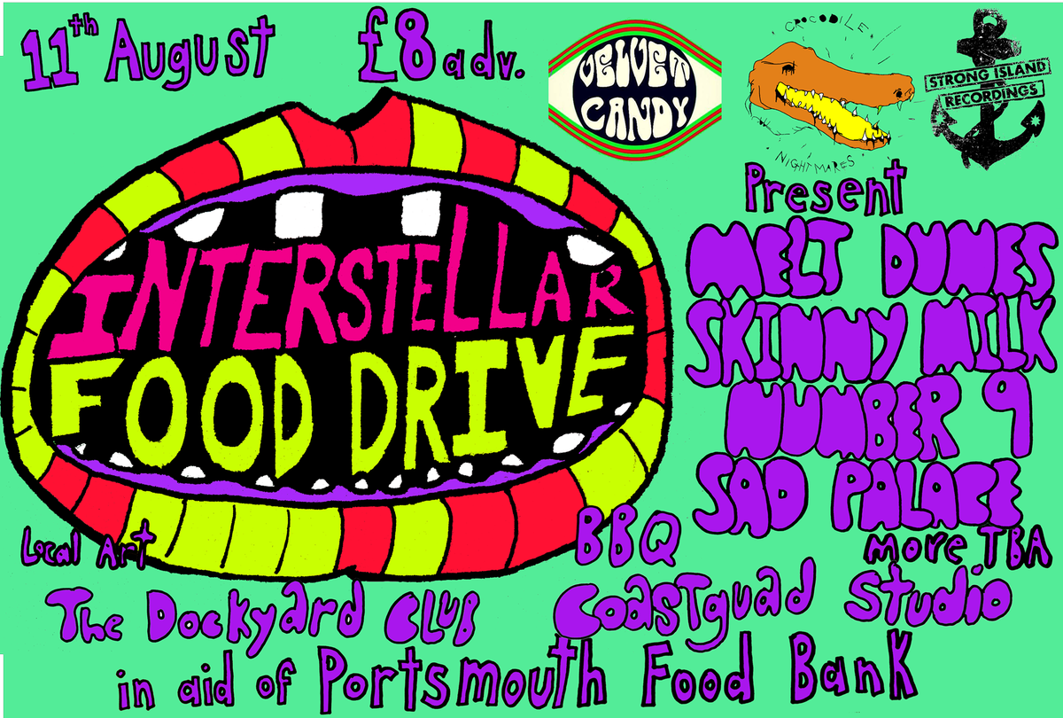 StrongIslandRec (@strongislandrec) on Twitter photo 11 August we present 'Interstellar Food Drive' a 2-stage, cosmic celebration along w/ <a href="/crocnightmares/">crocodilenightmares</a> & Velvet Candy in support of Portsmouth Food Bank. Visuals, art exhibition, veggie BBQ & more.
More bands TBA.
Tix: billetto.co.uk/e/interstellar… 11 August we present 'Interstellar Food Drive' a 2-stage, cosmic celebration along w/ <a href="/crocnightmares/">crocodilenightmares</a> & Velvet Candy in support of Portsmouth Food Bank. Visuals, art exhibition, veggie BBQ & more.
More bands TBA.
Tix: billetto.co.uk/e/interstellar…