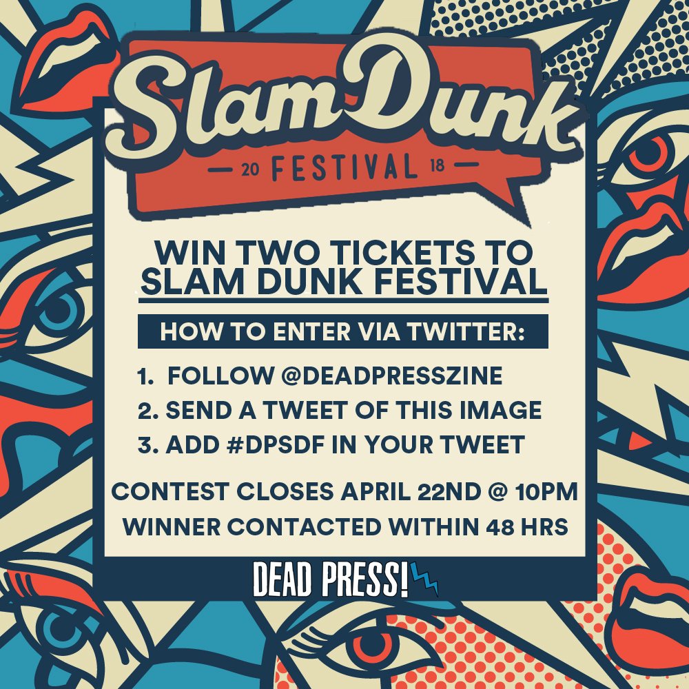 deadpresszine's tweet photo. ** COMPETITION - WIN TWO TICKETS TO SLAM DUNK FESTIVAL 2018! **

Fancy a ticket for you and a mate to go to @SlamDunkMusic next month? Obviously you do. 

1. Follow us at @deadpresszine.
2. Retweet this.
3. Include #DPSDF in your tweet.

More info here: https://t.co/5HgJHIIotD https://t.co/rZlDLWbEVY