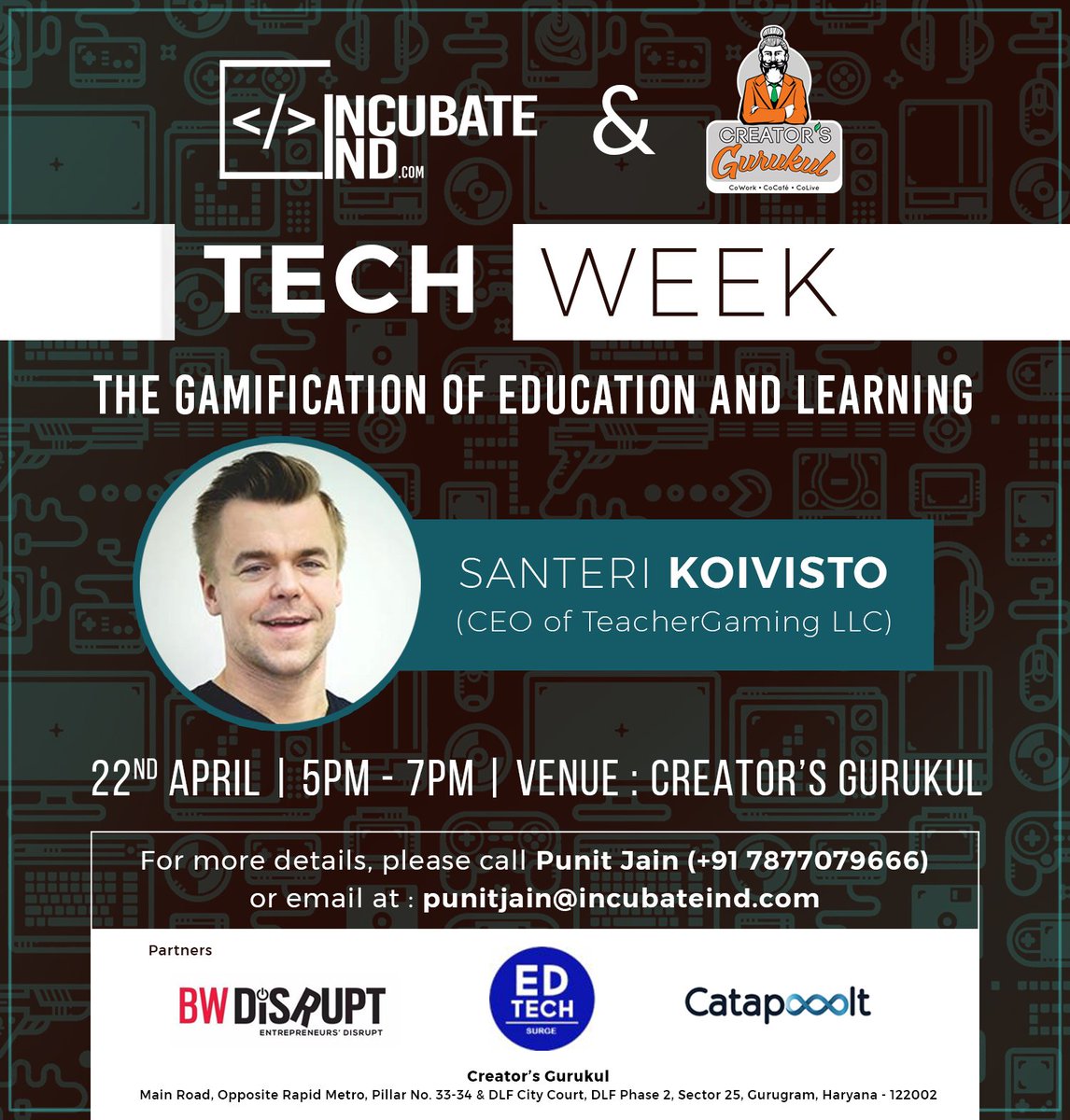CreatorsGurukul's tweet photo. #CreatorsOfTomorrow gear up for the TECH WEEK at #CreatorsGurukul Headquarter in #Gurugram on this #Sunday with @Aalvisto
We're hosting an interactive session on "The Gamification Of Education &amp; Learning" in association with @IncubateIND @BwDisrupt #EdTechSurge &amp; @Catapooolt https://t.co/k7glmkGGmG