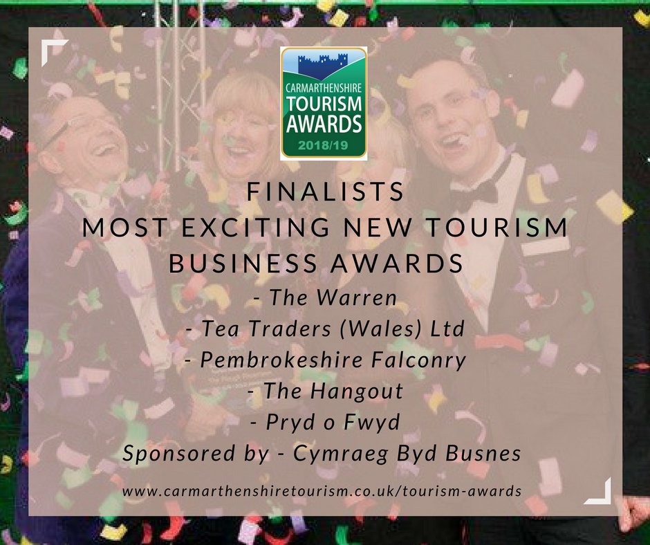 Our finalists in the Most Exciting New Tourism Business Award: 

- <a href="/WarrenManselSt/">The Warren</a> Warren
- Tea Traders 
- <a href="/PembsFalconry/">Pembs Falconry</a>  
- <a href="/_The_Hangout/">Hangout Llandeilo</a>
- <a href="/PrydoFwyd1/">Pryd O Fwyd</a>

Congratulations / Llongyfarchiadau

Sponosred by / Noddwyd gan - @Welsh4business 

#CarmsTourismAwards