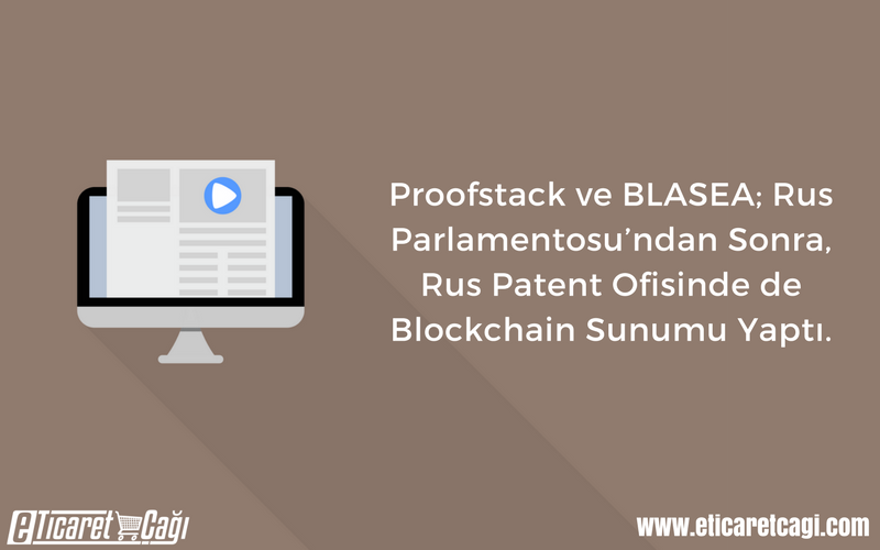 EticaretCagi's tweet photo. Proofstack ve BLASEA; Rus Parlamentosu’ndan Sonra, Rus Patent Ofisinde de Blockchain Sunumu Yaptı📣
Tüm detaylar haberimizde➡️https://t.co/JEdVvs55co
#eticaret #EticaretÇağı #Proofstack #BLASEA #Blockchain https://t.co/UmhwFHYpn9