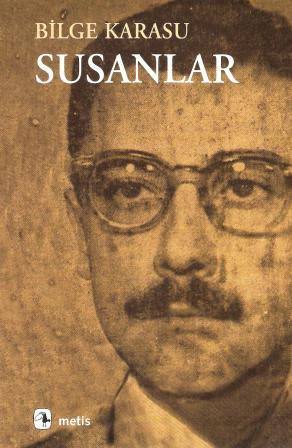 Susanlar, Bilge Karasu’nun eseri.