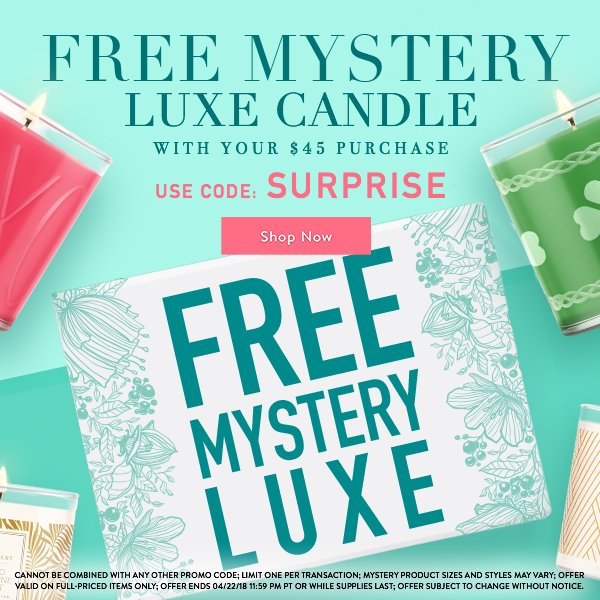 Free stuff makes shopping more fun.  This weekend only, get a free mystery Luxe Candle with your $45 purchase.  Use promo code: SURPRISE

Get yours today --> ow.ly/DnF630jAoLs