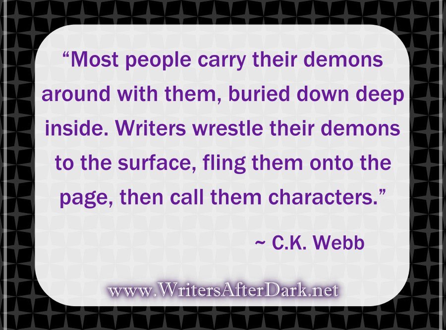 SKathAnthony's tweet photo. "... #Writers wrestle their demons to the surface, fling them onto the page,then call them characters." - C.K. Webb

#AmWriting #Writing #WritersLife #AmRevising #Booklovers #AmReading #FridayThoughts #Kindle #WritersProblems… https://t.co/ab5o8hMjZk https://t.co/kJLxhewZ6B