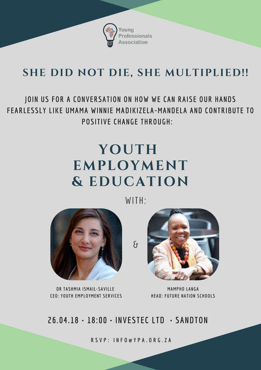ypalive's tweet photo. Join us in conversation with Dr Tashmia Ismail-Saville @TashmiaI &amp; Mampho Langa on youth employment &amp; education in memory of uMama Winnie Madikizela-Mandela. 26 April 2018, 18:00pm, Investec LTD, Sandton. RSVP: info@ypa.org.za @futurenationza #winniemadikizelamandela #ypaplenary https://t.co/owXgFWKMfl