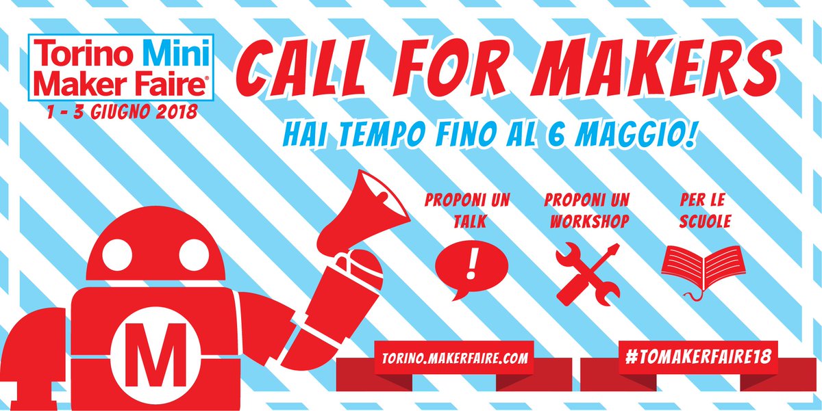 La #CallforMakers di #ToMakerFaire18 è aperta! 
🚀🚀🚀Esponi il tuo progetto, proponi un #workshop o presenta una #talk alla fiera dell'#innovazione. #Makers, #startup, studenti, professionisti e appassionati di tutte le età... stiamo cercando voi!👉 bit.ly/Call4MakersToM…
