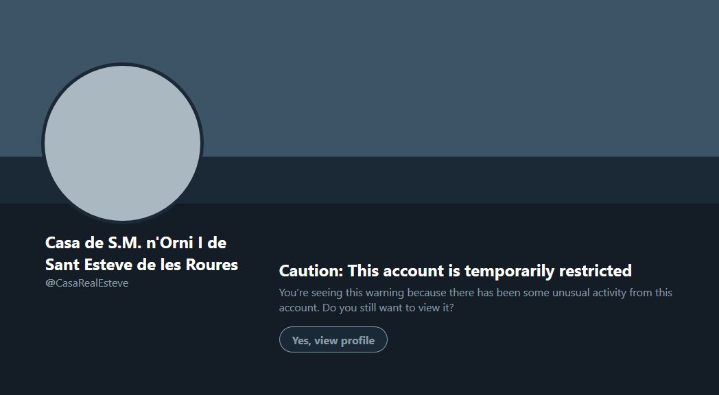 Twitter intentar tancar <a href="/CasaRealEsteve/">Casa de S.M. n'Orni I de Sant Esteve de les Roures</a>! This is OUTAGEOUS! Olor a socarrim <a href="/CasaReial/">Casa de S.M. el Rei de SEdR</a>... the thruth will prevail!!! Els nois de la Guàrdia Reial sempre preparats!