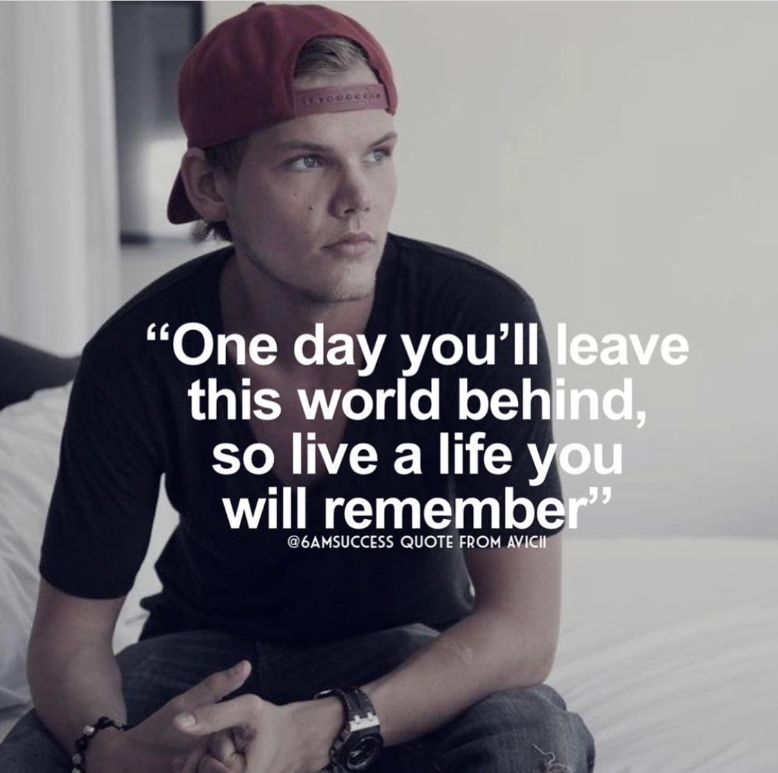 #Repost <a href="/6amsuccess/">Motivation</a>
・・・
Live a life your will remember - Rip Avicii