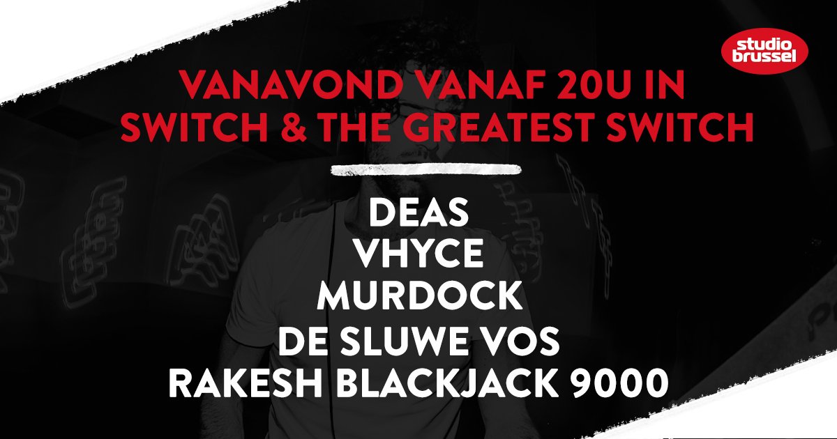 Het weekend zetten we in met zwoele beats. Daten om 20u! #Switch #TheGreatestSwitch