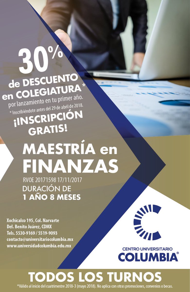 ¡Aprovecha esta promoción! 
Por lanzamiento de la #maestría en finanzas. 
¡30% de descuento en tu primer año! #SoyColumbia 
ow.ly/tl2Z30j5tOC