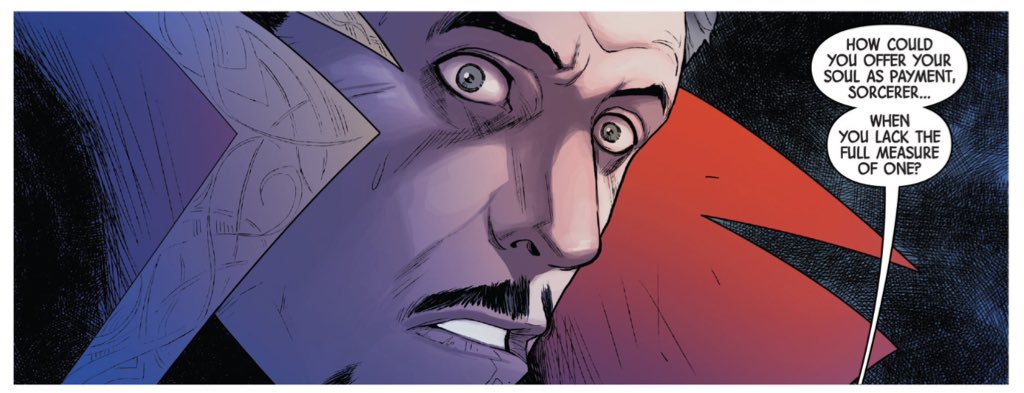 Nice dramatic irony here, reinforcing a big theme of the story.Strange tries to sell his soul for power to protect the planet, only to discover his soul is not good currency.However, what Strange is trying to achieve is tainted by his method of trying to achieve it.(NA #20)