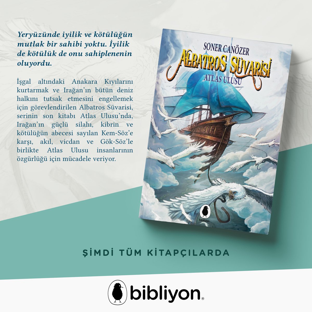 Albatros Süvarisi serisinin son kitabı Atlas Ulusu şimdi tüm kitapçılarda. bit.ly/2HM456l #albatrossüvarisi #atlasulusu #sonercanözer #bibliyon