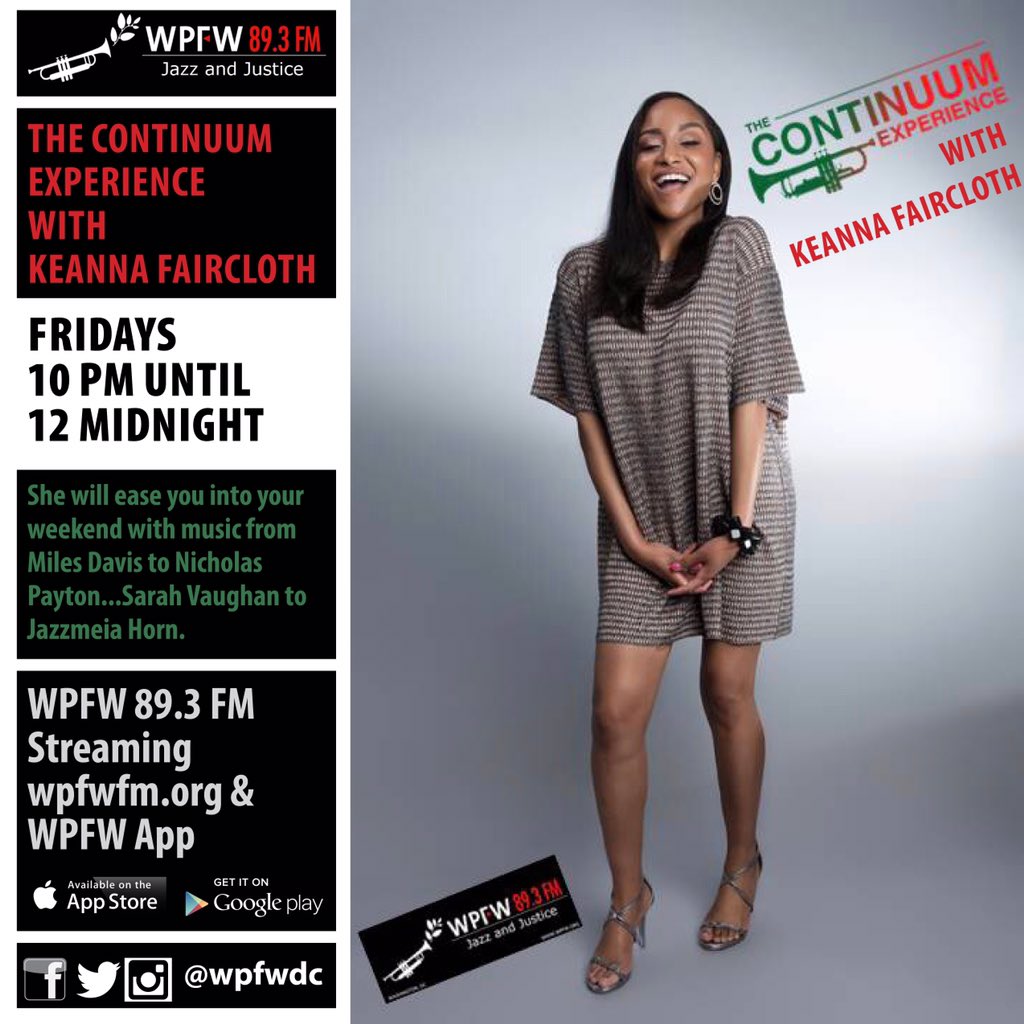 WPFW89.3 (@wpfwdc) on Twitter photo Tune into Late Night Jazz: “The Continuum Experience” with <a href="/jazzygirlrockin/">Keanna Faircloth</a> FRIDAYS starting TONIGHT 10 pm to midnight! She'll ease you into your weekend with #music from #MilesDavis to #NicholasPayton...#SarahVaughan to #JazzmeiaHorn. 89.3fm online & #WPFW app #jazz #radio Tune into Late Night Jazz: “The Continuum Experience” with <a href="/jazzygirlrockin/">Keanna Faircloth</a> FRIDAYS starting TONIGHT 10 pm to midnight! She'll ease you into your weekend with #music from #MilesDavis to #NicholasPayton...#SarahVaughan to #JazzmeiaHorn. 89.3fm online & #WPFW app #jazz #radio